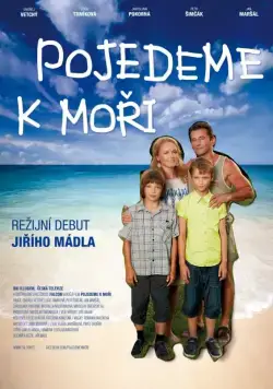 Поездка к морю / Pojedeme k mori (2014) фильм скачать через торрет бесплатно в хорошем качестве