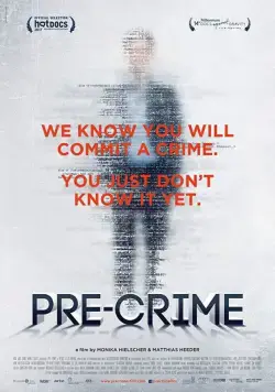 Pre-crime: Потенциальные преступники / Pre-Crime (2017) фильм скачать через торрет бесплатно в хорошем качестве
