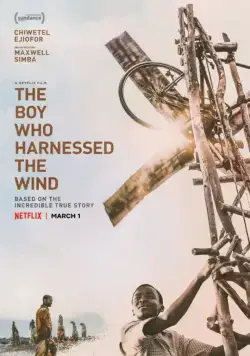 Мальчик, который обуздал ветер / The Boy Who Harnessed the Wind (2019) фильм скачать через торрет бесплатно в хорошем качестве