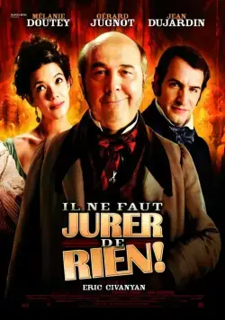 Не зарекайся / Il ne faut jurer... de rien! (2005) фильм скачать через торрет бесплатно в хорошем качестве