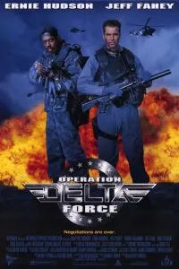 Операция отряда Дельта / Operation Delta Force (1997) фильм скачать через торрет бесплатно в хорошем качестве