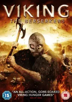 Викинг: Берсеркеры / Viking: The Berserkers (2014) фильм скачать через торрет бесплатно в хорошем качестве