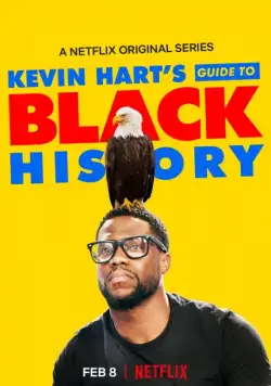 Афроамериканская история / Kevin Hart's Guide to Black History (2019) фильм скачать через торрет бесплатно в хорошем качестве