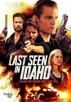 Гонка на скорость / Last Seen in Idaho (2018) фильм скачать через торрет бесплатно в хорошем качестве
