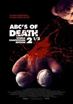 Азбука смерти 2.5 / ABC's of Death 2½ (2016) фильм скачать через торрет бесплатно в хорошем качестве