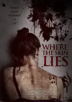 Что скрывает кожа / Where the Skin Lies (2017) фильм скачать через торрет бесплатно в хорошем качестве