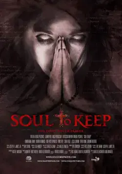 До последней души / Soul to Keep (2018) фильм скачать через торрет бесплатно в хорошем качестве