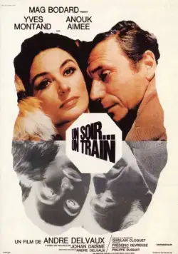 Только поезд... только ночь / Un soir, un train (1968) фильм скачать через торрет бесплатно в хорошем качестве