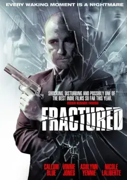 Раскол / Fractured (2013) фильм скачать через торрет бесплатно в хорошем качестве