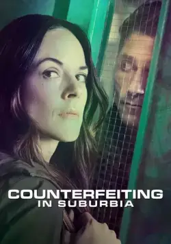 Фальшивомонетчицы / Counterfeiting in Suburbia (2018) фильм скачать через торрет бесплатно в хорошем качестве