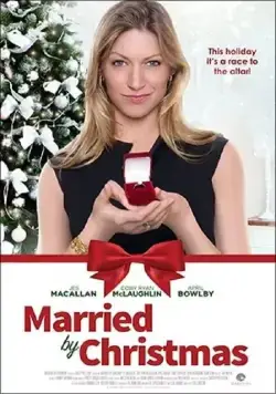 Выйти замуж до Рождества / Married by Christmas (2016) фильм скачать через торрет бесплатно в хорошем качестве