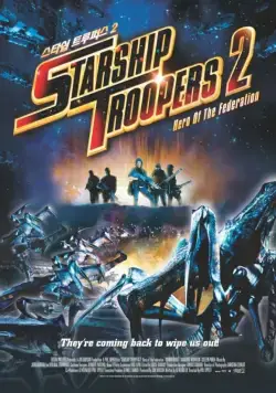 Звездный десант 2: Герой федерации / Starship Troopers 2: Hero of the Federation (2004) фильм скачать через торрет бесплатно в хорошем качестве