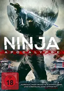 Ниндзя апокалипсиса / Ninja Apocalypse (2014) фильм скачать через торрет бесплатно в хорошем качестве