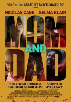 Безумные родители / Mom & Dad (2017) фильм скачать через торрет бесплатно в хорошем качестве