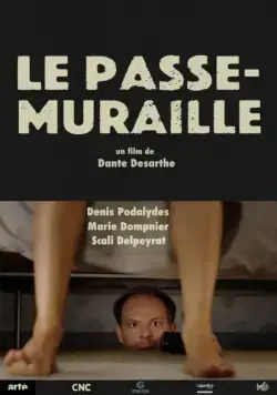 Проходящий сквозь стены / Le passe-muraille (2016) фильм скачать через торрет бесплатно в хорошем качестве