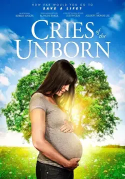 Крики нерожденных / Cries of the Unborn (2017) фильм скачать через торрет бесплатно в хорошем качестве