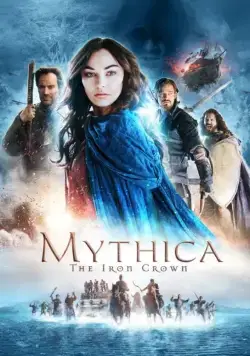 Мифика: Стальная корона / Mythica 4: The Iron Crown (2016) фильм скачать через торрет бесплатно в хорошем качестве