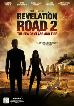 Путь откровения 2: Море стекла и огня / Revelation Road 2: The Sea of Glass and Fire (2013) фильм скачать через торрет бесплатно в хорошем качестве