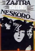 Завтра будет поздно / Zajtra bude neskoro (1972) фильм скачать через торрет бесплатно в хорошем качестве