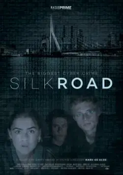 Шелковый путь / Silk Road (2017) фильм скачать через торрет бесплатно в хорошем качестве