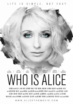 Кто такая Элис? / Who Is Alice (2017) фильм скачать через торрет бесплатно в хорошем качестве