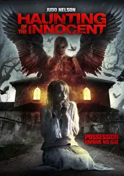 Устрашение невинных / Haunting of the Innocent (2014) фильм скачать через торрет бесплатно в хорошем качестве