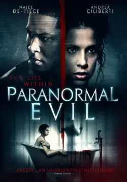 Паранормальное зло / Paranormal Evil (2017) фильм скачать через торрет бесплатно в хорошем качестве