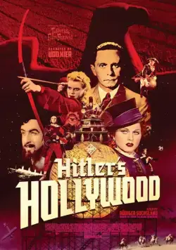 Голливуд Гитлера / Hitlers Hollywood (2017) фильм скачать через торрет бесплатно в хорошем качестве