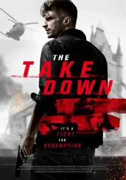 Уничтожение / The Take Down (2017) фильм скачать через торрет бесплатно в хорошем качестве