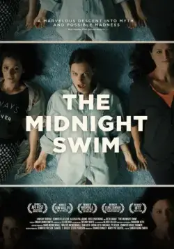 Полночное плавание / The Midnight Swim (2014) фильм скачать через торрет бесплатно в хорошем качестве