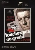 Не тронь добычу / Touchez pas au grisbi (1954) фильм скачать через торрет бесплатно в хорошем качестве
