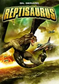 Рептизавр / Reptisaurus (2009) фильм скачать через торрет бесплатно в хорошем качестве