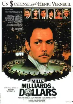 Тысяча миллиардов долларов / Mille milliards de dollars (1981) фильм скачать через торрет бесплатно в хорошем качестве