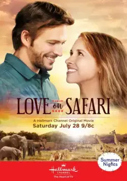 Любовь на сафари / Love on Safari (2018) фильм скачать через торрет бесплатно в хорошем качестве