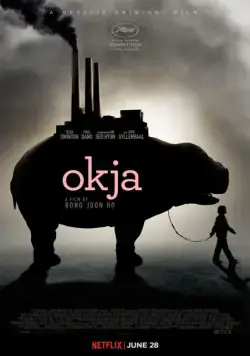 Окча / Okja (2017) фильм скачать через торрет бесплатно в хорошем качестве