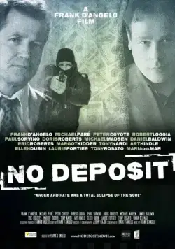 Без депозита / No Deposit (2015) фильм скачать через торрет бесплатно в хорошем качестве