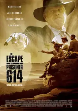 Побег заключённого 614 / The Escape of Prisoner 614 (2018) фильм скачать через торрет бесплатно в хорошем качестве