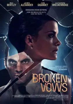 Нарушенные обеты / Broken Vows (2016) фильм скачать через торрет бесплатно в хорошем качестве