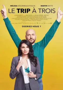 Проект «Трое» / Le trip à trois (2017) фильм скачать через торрет бесплатно в хорошем качестве