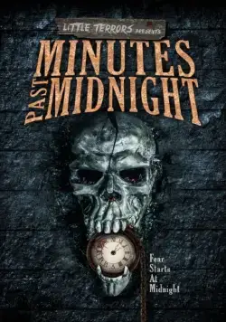 Несколько минут после полуночи / Minutes Past Midnight (2016) фильм скачать через торрет бесплатно в хорошем качестве