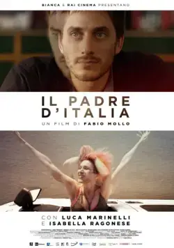 Светлое будущее / Il padre d'Italia (2017) фильм скачать через торрет бесплатно в хорошем качестве