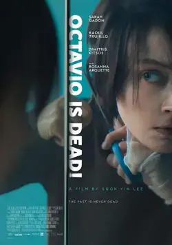 Октавио мертв / Octavio Is Dead! (2018) фильм скачать через торрет бесплатно в хорошем качестве