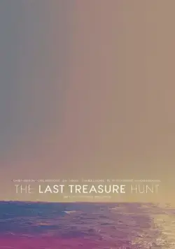 Последняя охота за сокровищами / The Last Treasure Hunt (2016) фильм скачать через торрет бесплатно в хорошем качестве