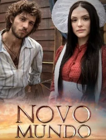 Новый мир / Novo Mundo (2017) cериал скачать через торрет бесплатно в хорошем качестве
