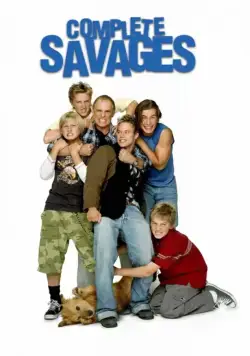 Настоящие дикари / Complete Savages (2004) cериал скачать через торрет бесплатно в хорошем качестве