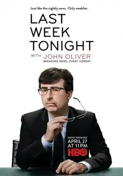 События Прошедшей Недели с Джоном Оливером / Last Week Tonight with John Oliver (2014) cериал скачать через торрет бесплатно в хорошем качестве