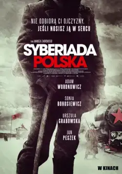 Польская сибириада / Syberiada polska (2013) фильм скачать через торрет бесплатно в хорошем качестве