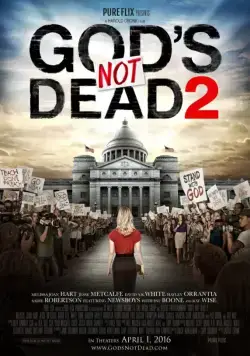 Бог не умер 2 / God's Still Not Dead (2016) фильм скачать через торрет бесплатно в хорошем качестве