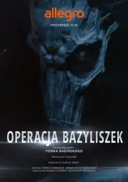 Польские легенды: Операция «Василиск» / Legendy Polskie Operacja Bazyliszek (2016) фильм скачать через торрет бесплатно в хорошем качестве