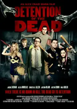 Задержание мертвых / Detention of the Dead (2012) фильм скачать через торрет бесплатно в хорошем качестве